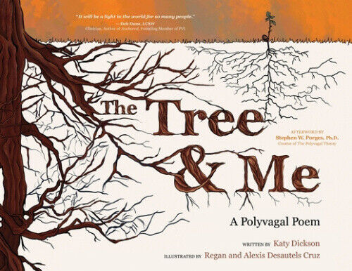 The Tree & Me: A Polyvagal Poem by Katy Dickson [Paperback]