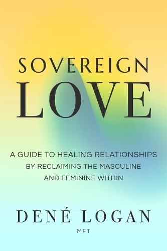Dené Logan Sovereign Love (Tascabile)