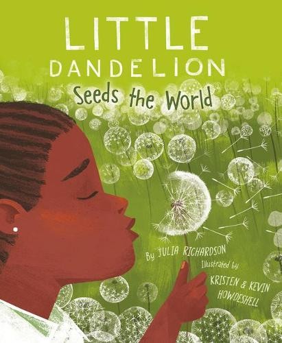 Julia Richardson Little Dandelion Seeds the World (Copertina rigida)