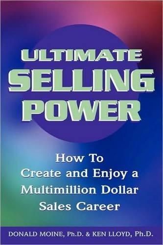 Donald Moine Ken Lloyd Ultimate Selling Power (Tascabile)