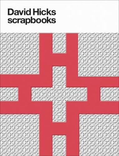 David Hicks Scrapbooks by Ashley Hicks [Hardback]