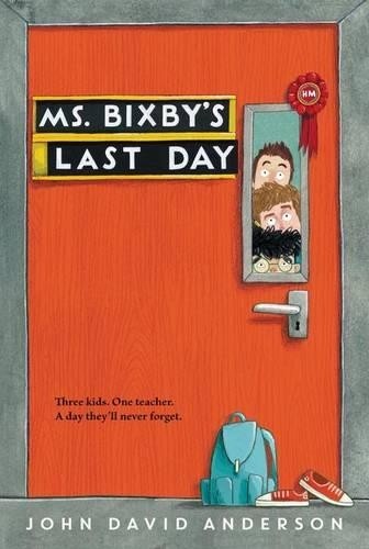 John David Anderson Ms. Bixby's Last Day (Tascabile)
