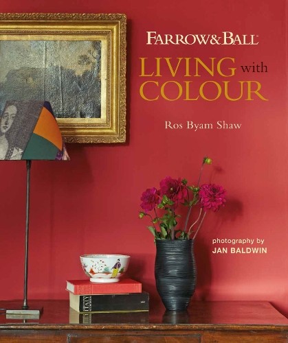 Ros Byam Shaw Farrow & Ball Living with Colour (Copertina rigida)