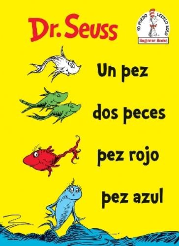 Dr. Seuss Un Pez Dos Peces Pez Rojo Pez Azul (One Fish Two Fi (Copertina rigida)