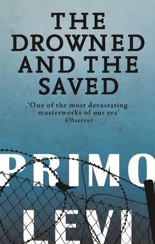 Primo Levi The Drowned And The Saved (Tascabile)