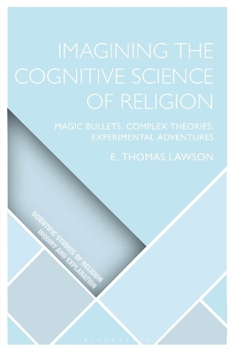 E. Thomas Lawson Imagining the Cognitive Science of Religion (Tascabile)