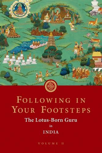 Padmasambhava Following in Your Footsteps, Volume II (Tascabile)