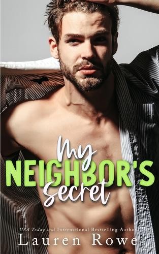 Lauren Rowe My Neighbors Secret (Tascabile)