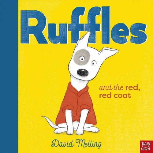 David Melling Ruffles and the Red, Red Coat (Copertina rigida) Ruffles