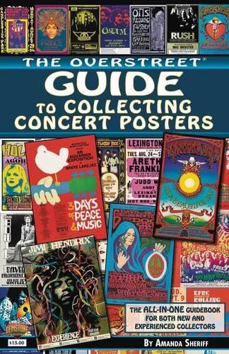 Amanda Sheriff The Overstreet Guide to Collecting Concert Posters (Tascabile)