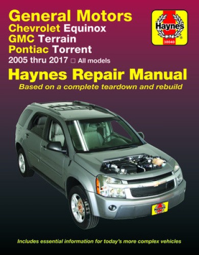Chevrolet Equinox 2005 Thru 2017, GMC Terrain 2010 Thru 2017 & Pontiac Torrent