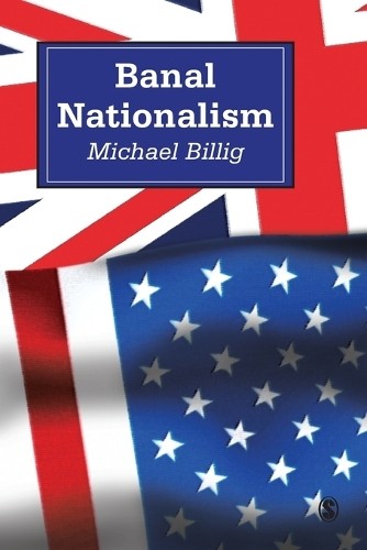 Michael Billig Banal Nationalism (Tascabile)