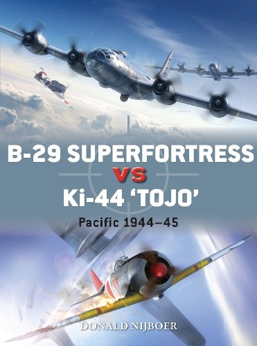 Donald Nijboer B-29 Superfortress vs Ki-44 "Tojo" (Tascabile) Duel