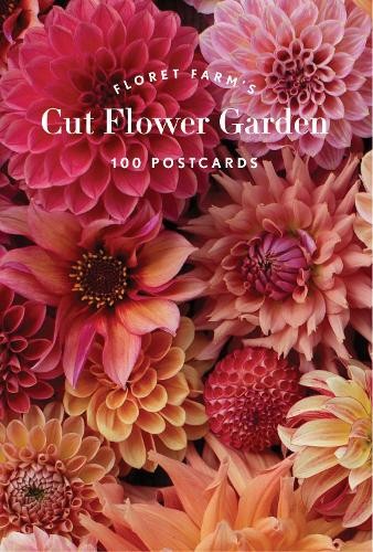 Erin Benzakein Floret Farm's Cut Flower Garden 100 Postcards (Postcards)