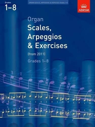 Organ Scales, Arpeggios and Exercises (Sheet Music) ABRSM Scales & Arpeggios