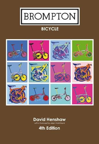 Brompton Bicycle by David Henshaw [Paperback]