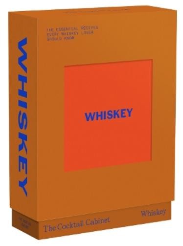 Kara Newman The Cocktail Cabinet: Whiskey (Mixed Media Product) Cocktail Cabinet