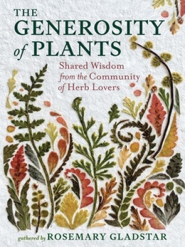 The Generosity of Plants: Shared Wisdom from the Community of Herb Lovers