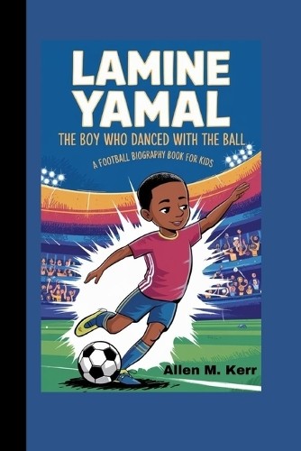 Allen M Kerr Lamine Yamal (Tascabile)