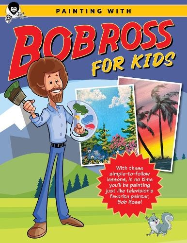 Bob Ross Inc Painting with Bob Ross for Kids (Tascabile) Licensed Learn to Paint