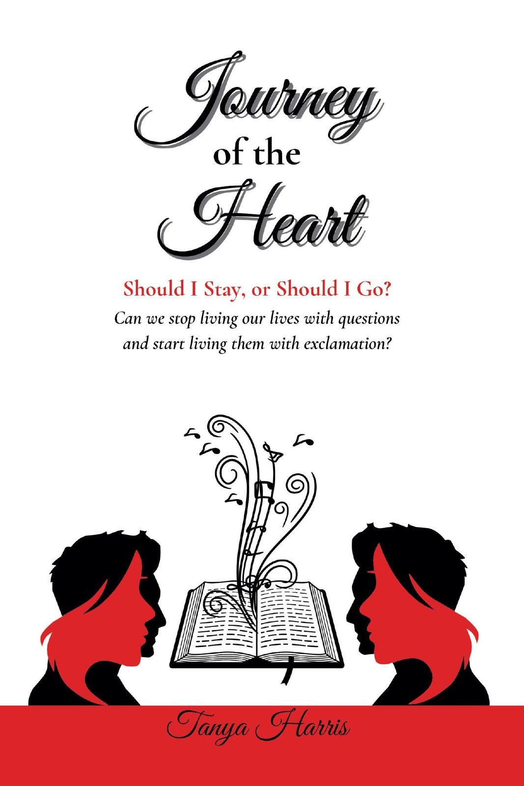 Tanya Harris Journey of the Heart Should I Stay, or Should I  (Copertina rigida)