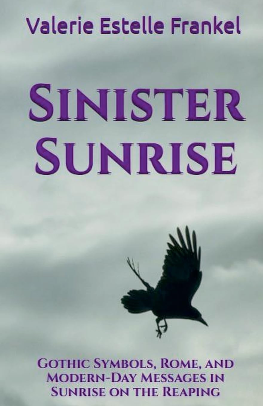 Valerie Estelle Sinister Sunrise: Gothic Symbols, Rome, and Modern-D (Tascabile)