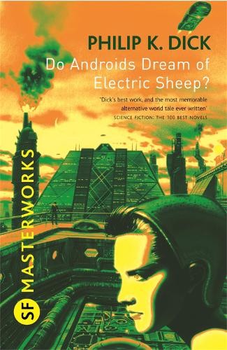 Philip K Dick Do Androids Dream Of Electric Sheep? (Tascabile) S.F. Masterworks