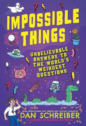 Dan Schreiber Impossible Things (Tascabile)