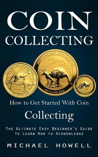 Michael Howell Coin Collecting (Tascabile)