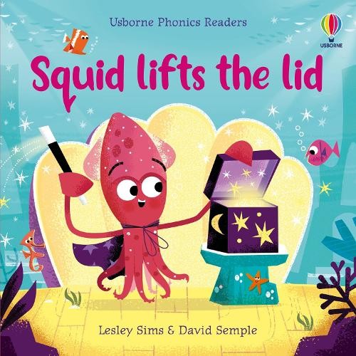 Lesley Sims Squid Lifts the Lid (Tascabile) Phonics Readers