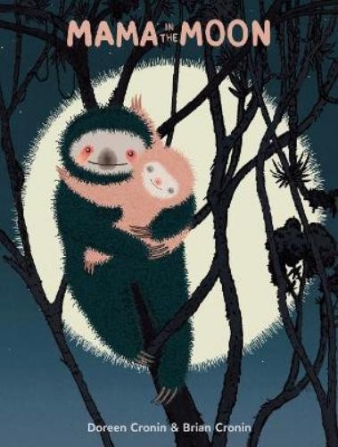 Doreen Cronin Mama in the Moon (Copertina rigida)