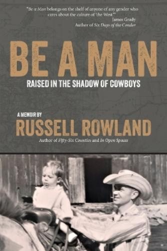 Russell Rowland Be a Man (Tascabile)