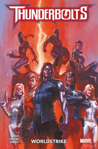 Thunderbolts: Worldstrike by Collin Kelly [Paperback]