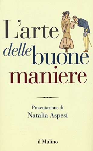 9788815259813 L'arte delle buone maniere - M. Baldini