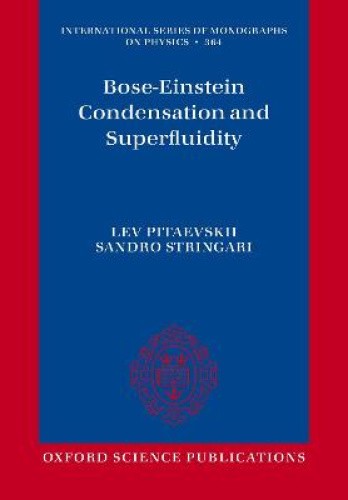 Bose-Einstein Condensation and Superfluidity (International Series of