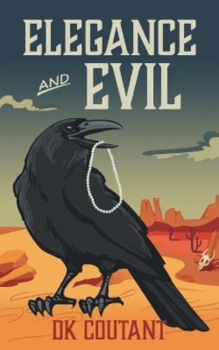 Dk Coutant Elegance and Evil (Tascabile) Cleo Cooper Mystery