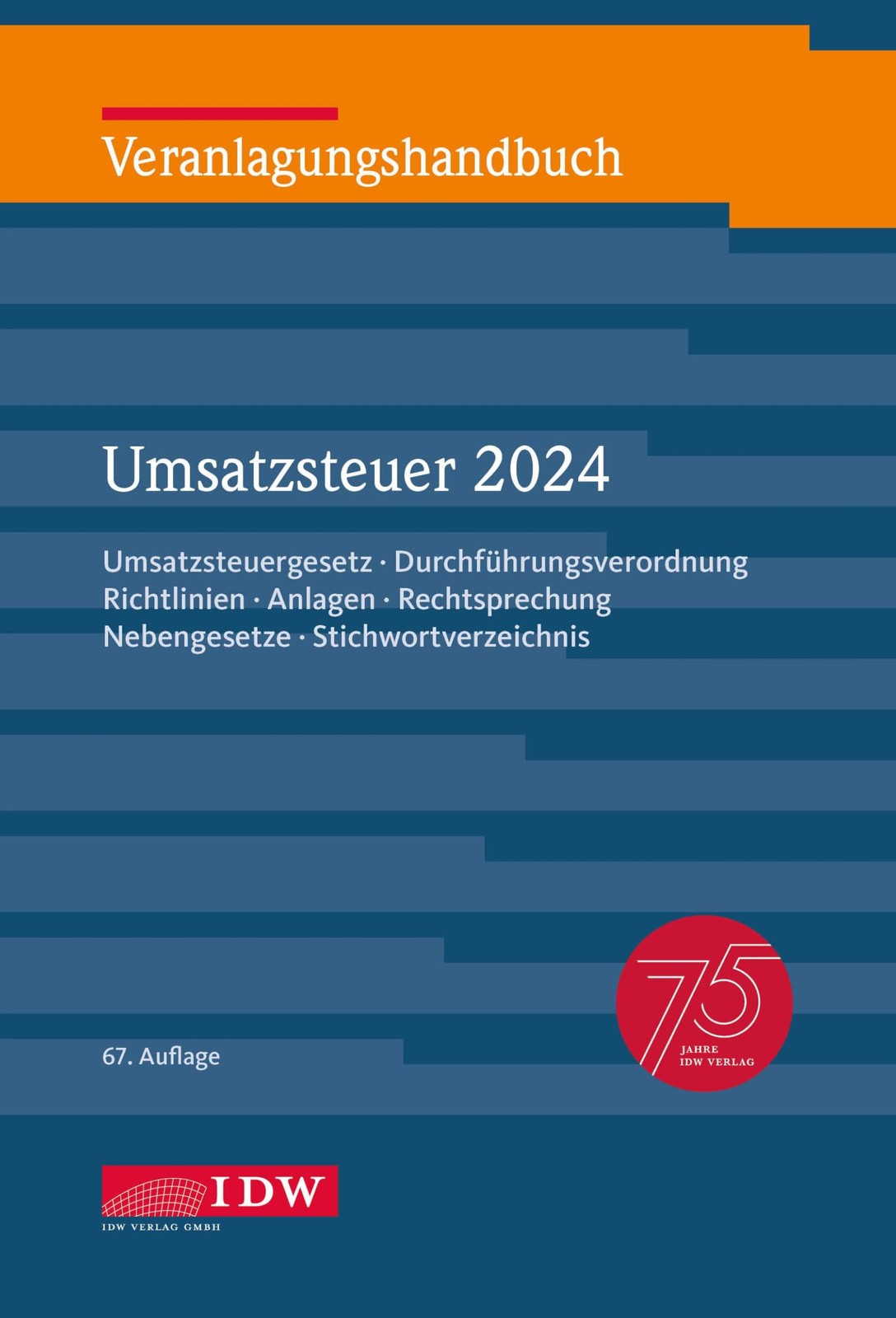 Werner Widmann  Veranlagungshandbuch Umsatzsteuer 2024, 67. A (Copertina rigida)
