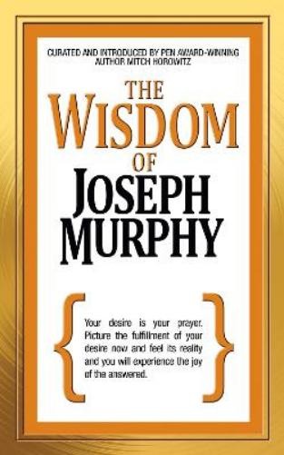 Mitch Horowitz Dr. Joseph Murphy The Wisdom of Joseph Murphy (Tascabile)