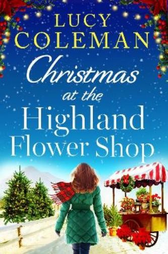 Lucy Coleman Christmas at the Highland Flower Shop (Tascabile)