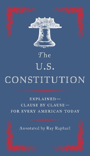 Ray Raphael The U.S Constitution (Tascabile)
