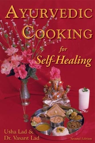 Usha Lad Vasant Lad Ayurvedic Cooking for Self-Healing (Tascabile)