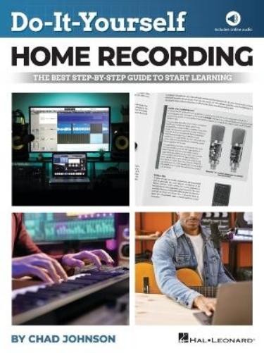Chad Johnson Do-It-Yourself Home Recording - The Best Step-By-Step G (Tascabile)