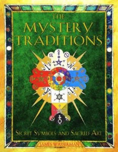James Wasserman The Mystery Traditions (Tascabile)