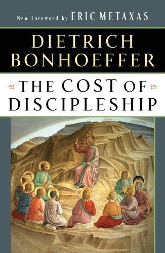 Dietrich Bonhoeffer The Cost of Discipleship (Tascabile)