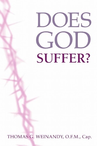 Thomas Weinandy Does God Suffer? (Tascabile)