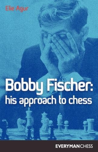Elie Agur Bobby Fischer (Tascabile) Cadogan Chess & Bridge Books S.
