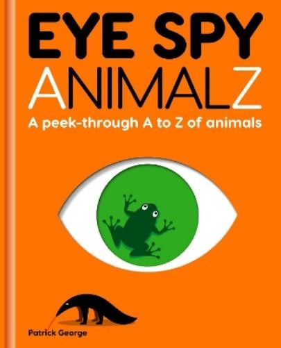 Patrick George Eye Spy AnimalZ (Copertina rigida)