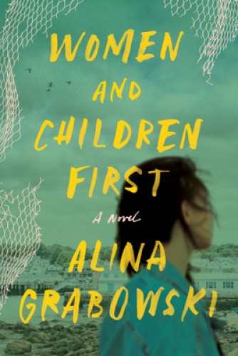 Women and Children First by Alina Grabowski [Paperback]