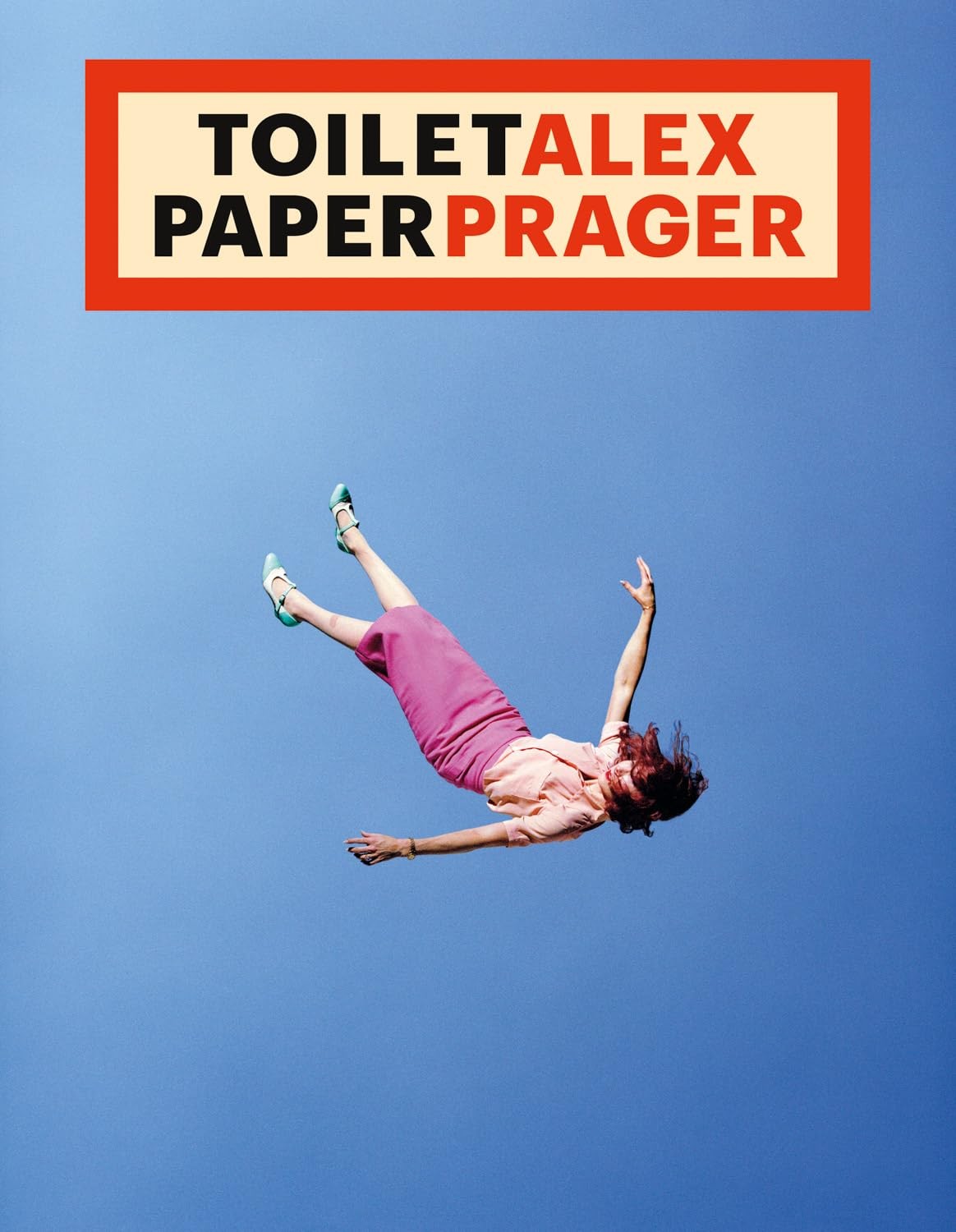 Alex Prager Maurizio Cattelan Pierpaolo Ferra Toilet Alex Paper Prag (Tascabile)