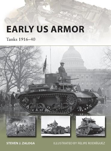 Steven J. Zaloga Early US Armor (Tascabile) New Vanguard